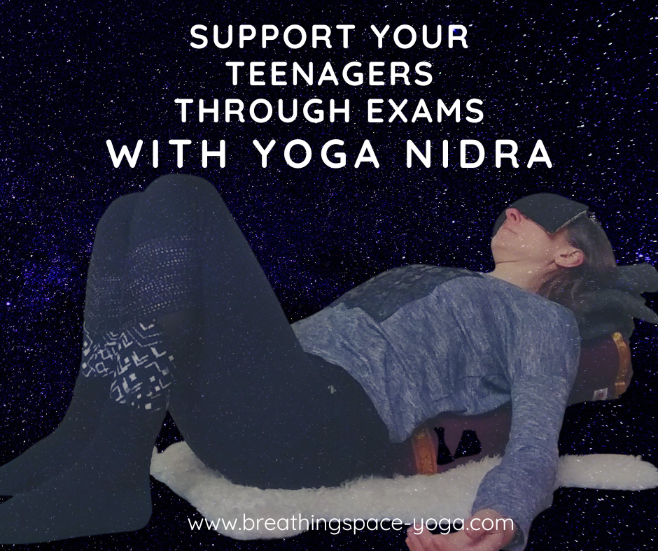 How Yoga nidra can help teenagers through exams breathing space yoga northwich