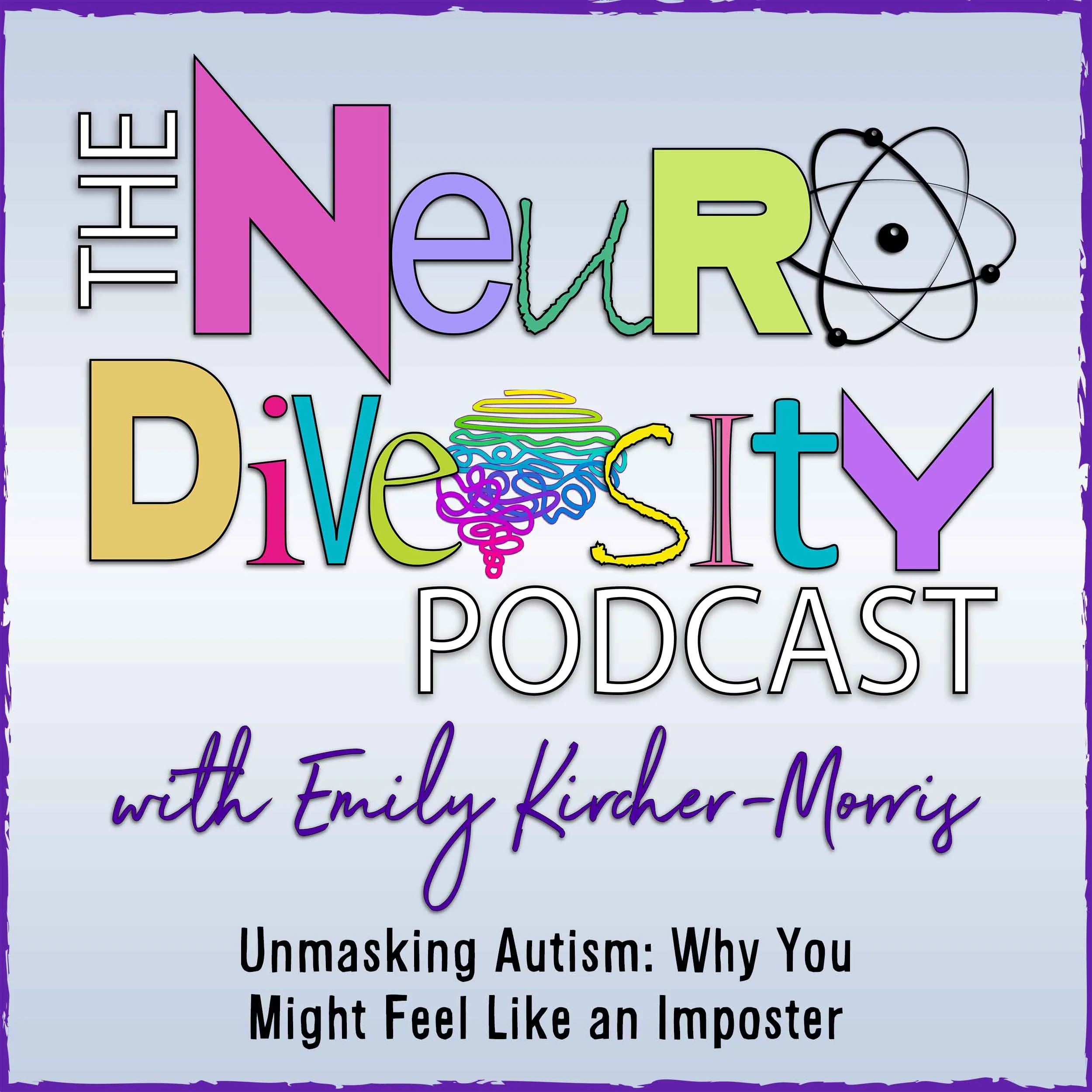 Episode 304: Unmasking Autism: Why You Might Feel Like an Imposter