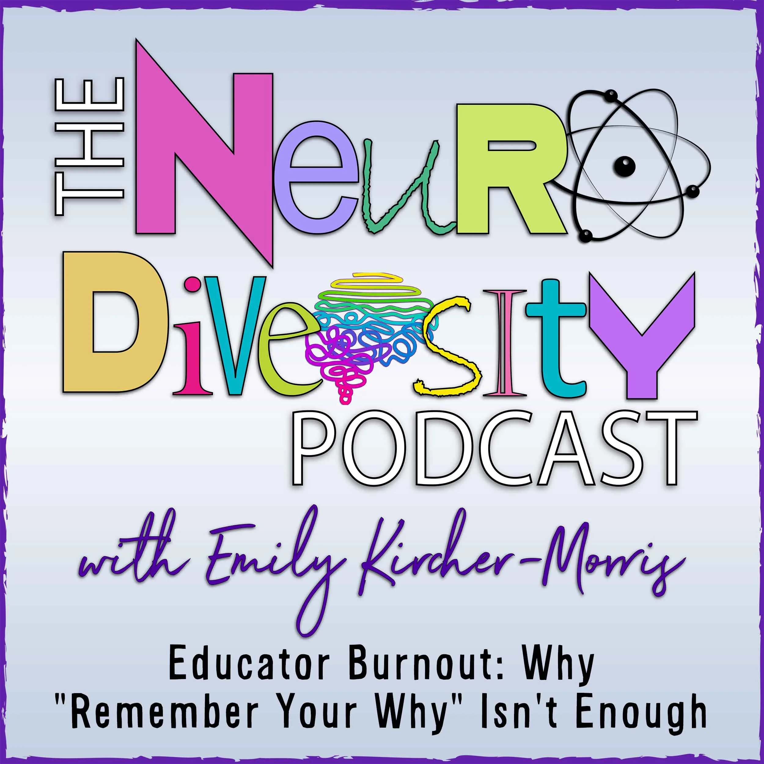 Episode 320: Educator Burnout: Why "Remember Your Why" Isn't Enough