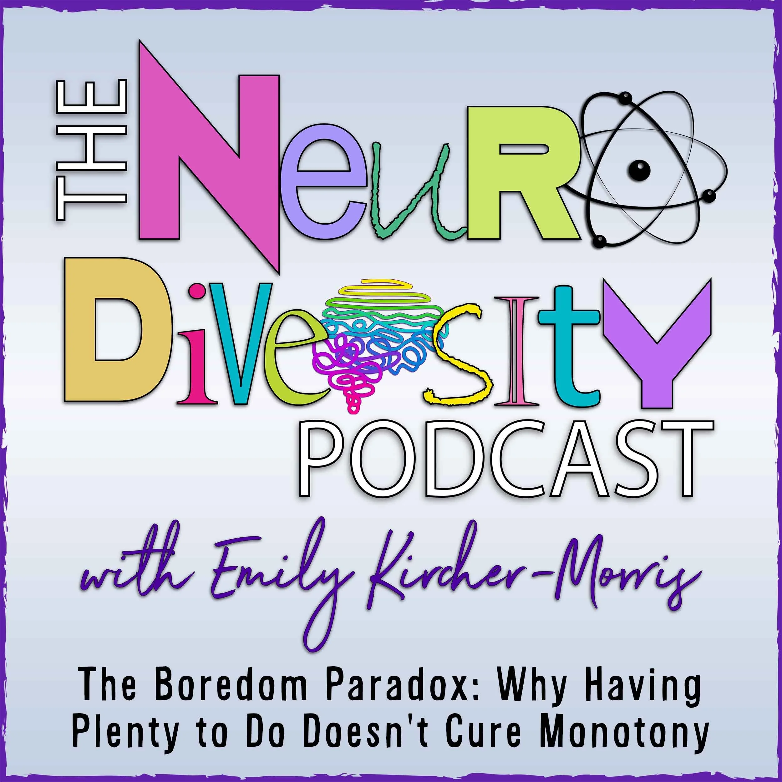 Episode 337: The Boredom Paradox: Why Having Plenty to Do Doesn't Cure Monotony