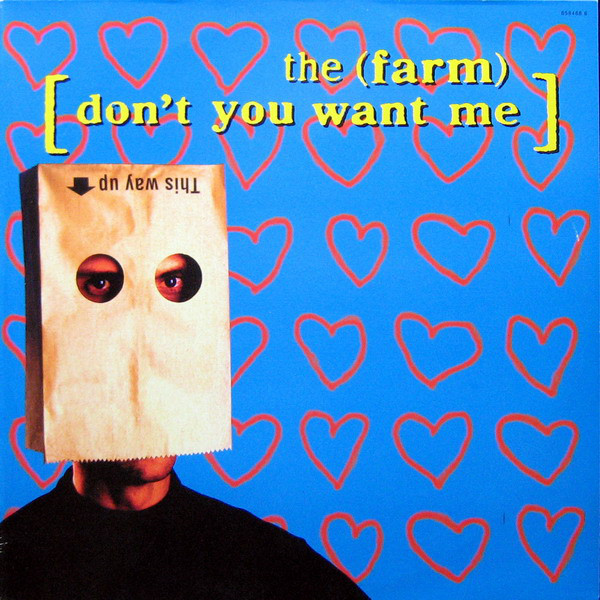 The Farm Don't you want me.jpg