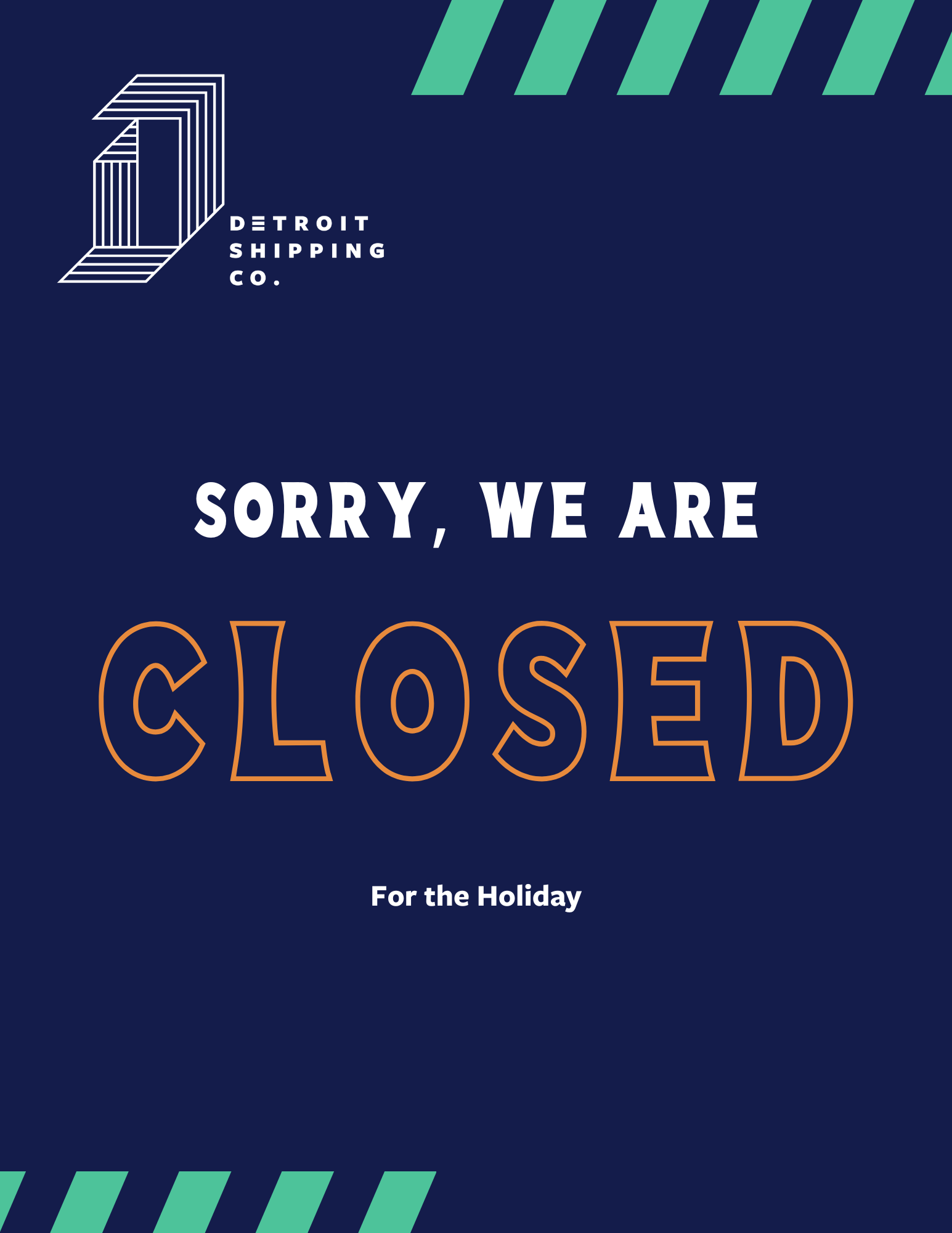 CLOSED FOR THE HOLIDAY