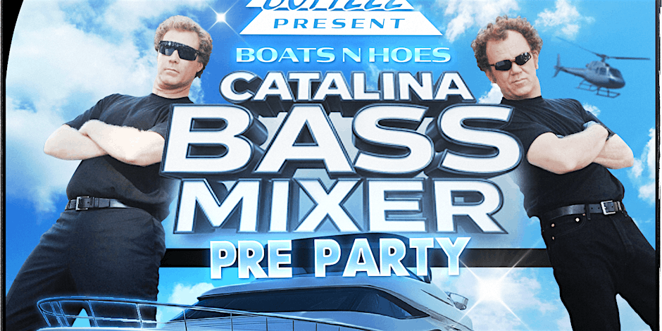 Boats &amp;, Hoes Catalina BassMixer Pre Party