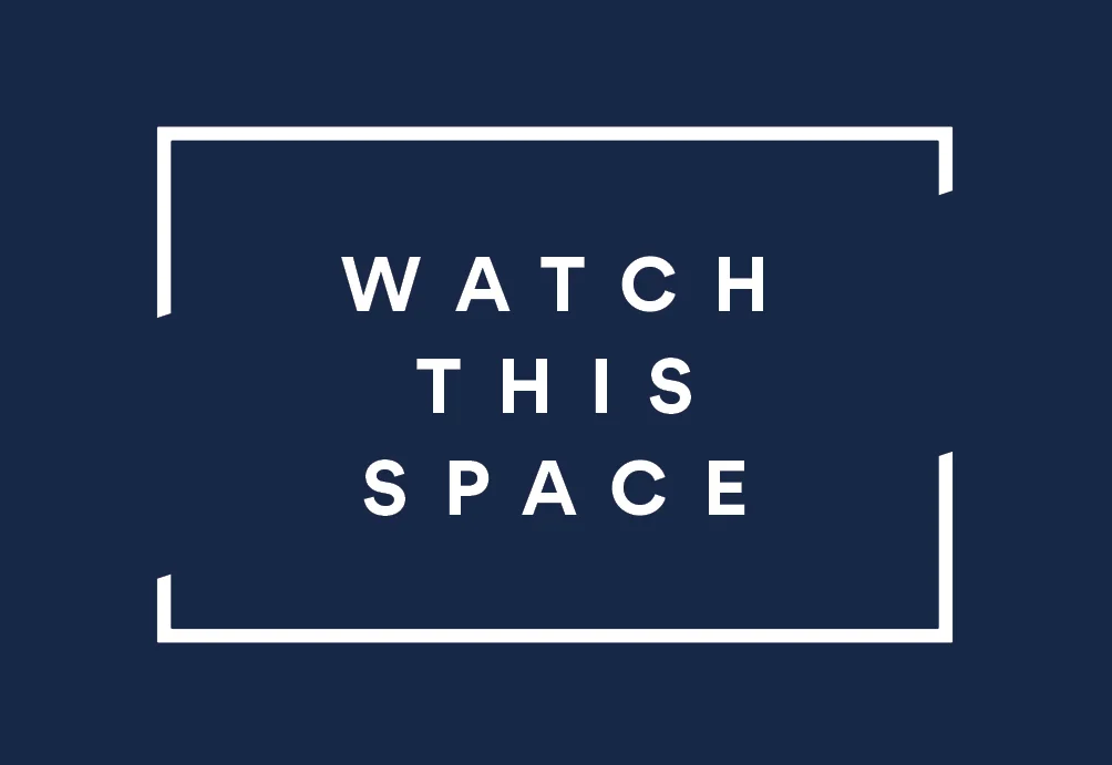Watch-this-space-3.jpg