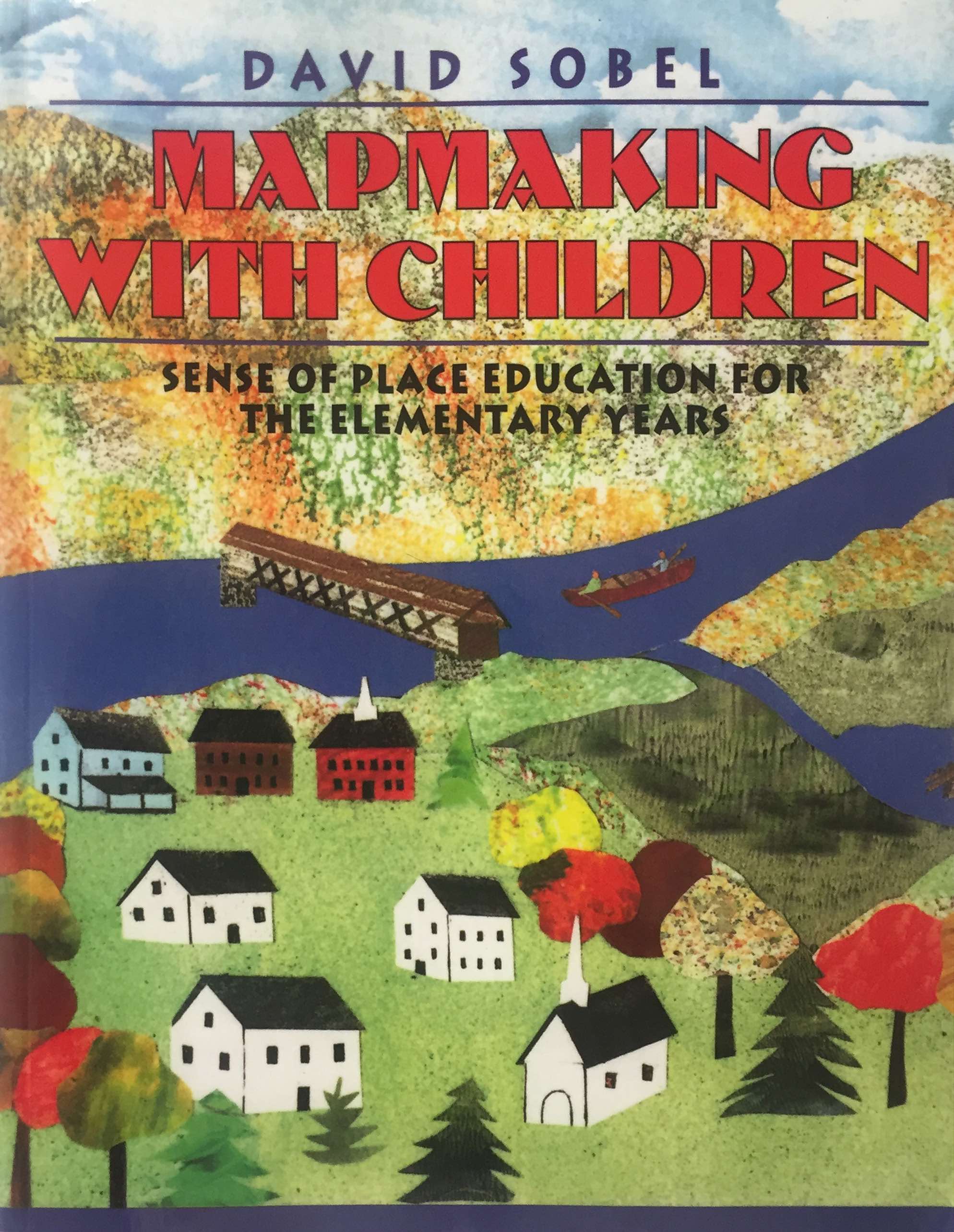 Mapmaking with Children-by David Sobel.jpg
