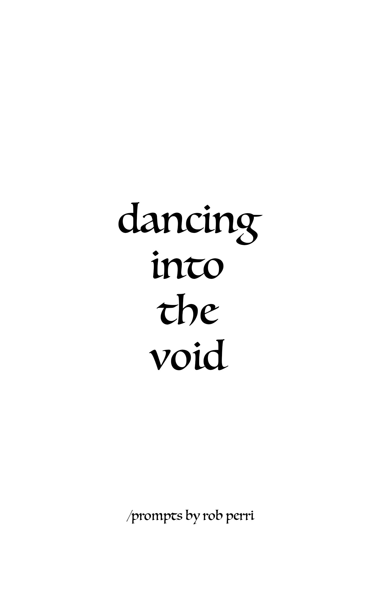 Dancing Into The Void 