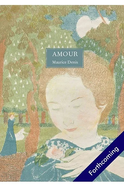 Amour, de Maurice Denis (édition française) <br><br>(Â PARAÎTRE)