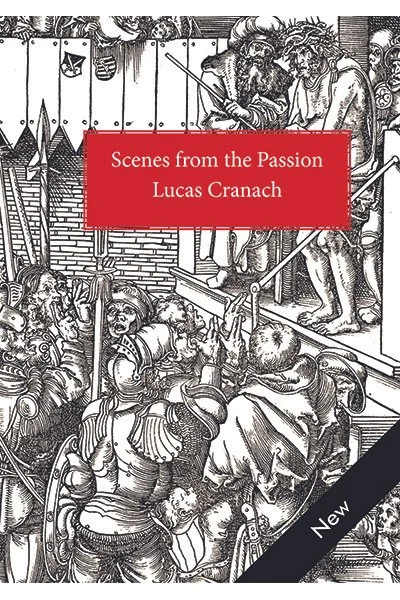 Scenes from the Passion, by Lucas Cranach <br><br>