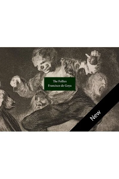 The Follies, by Francisco de Goya <br><br>