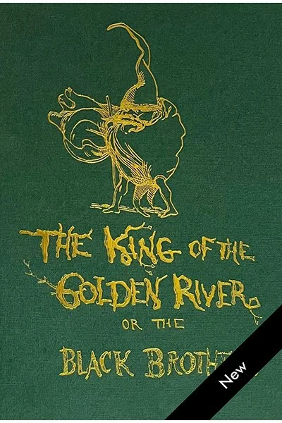 The King of the Golden River, by John Ruskin <br><br>