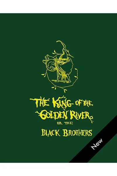 The King of the Golden River, by John Ruskin <br><br>(forthcoming)