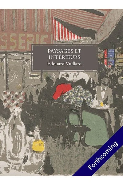 Paysages et intérieurs, de Édouard Vuillard (édition française) <br><br>(Â PARAÎTRE)