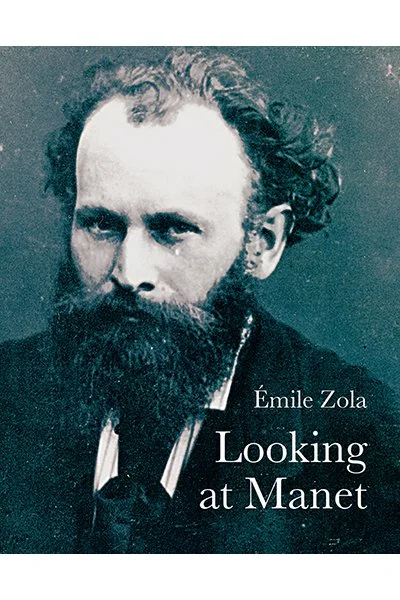 Looking at Manet, by Émile Zola
