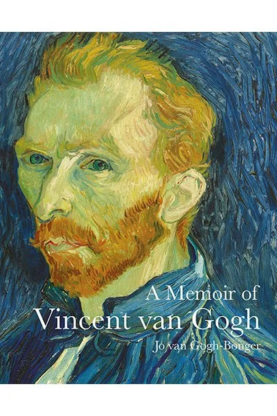 A Memoir of Vincent van Gogh, by Jo van Gogh-Bonger