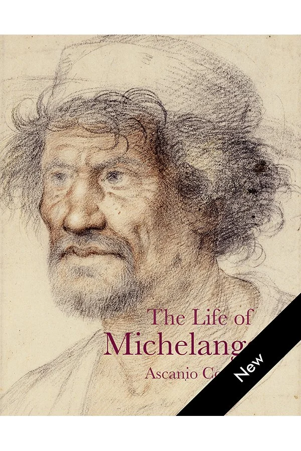 The Life of Michelangelo, by Ascanio Condivi <br><br>