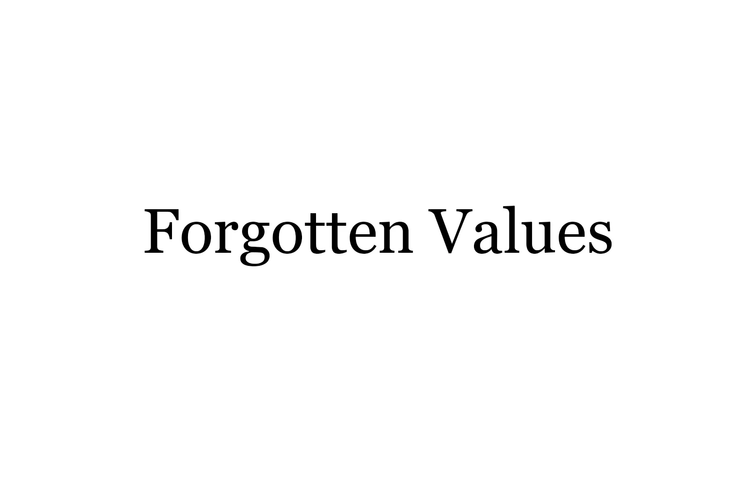 forgotten values.jpg