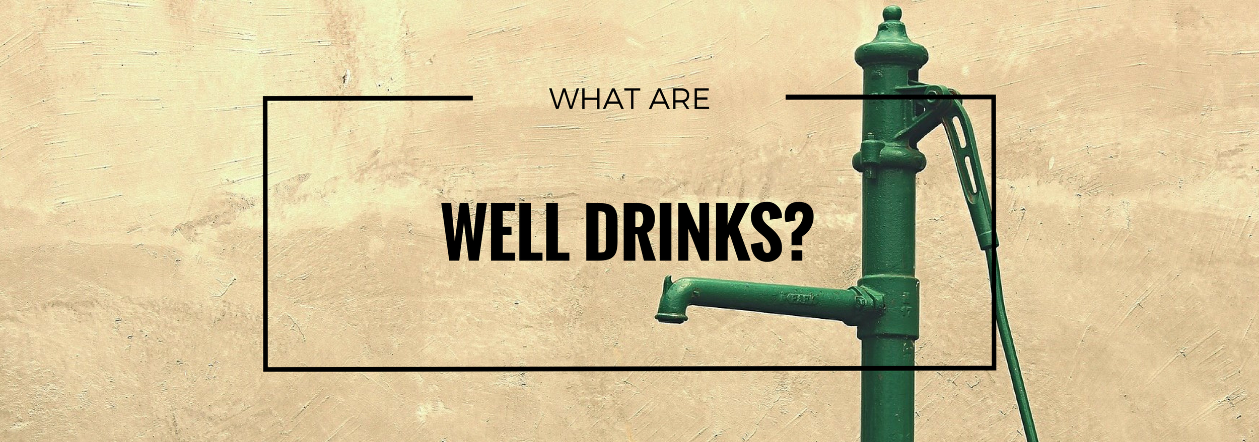well-drinks1.png