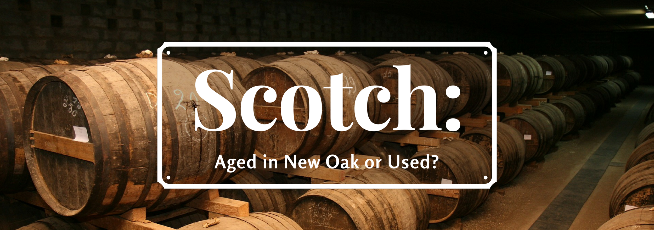 scotch-first-fill-casks.png