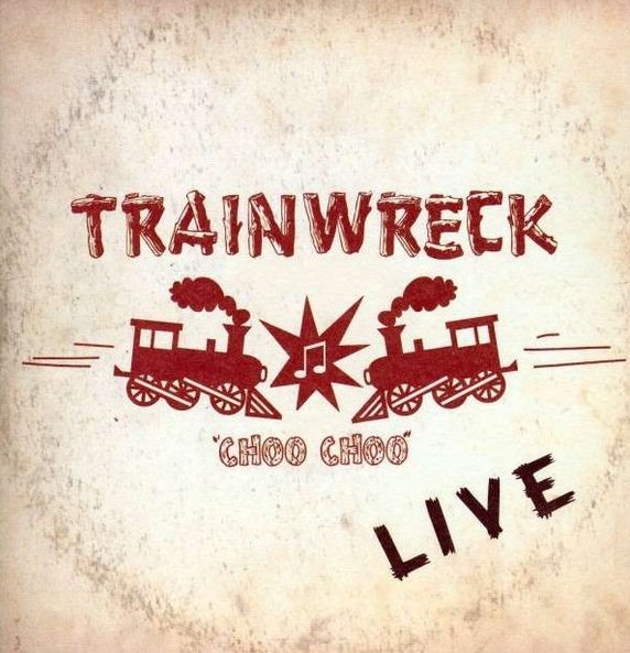 Trainwreck Live (2004) [Epic/Sony]