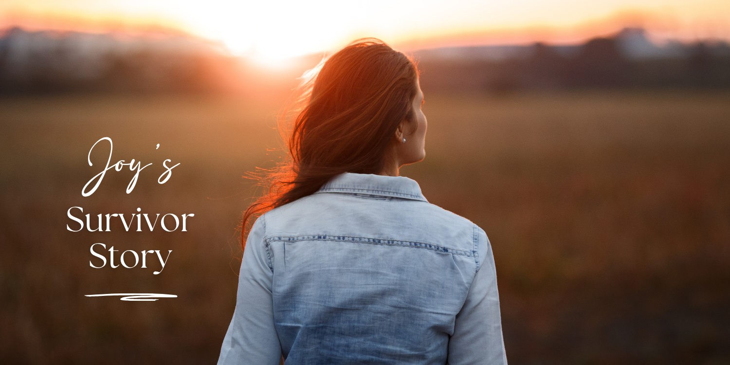 Survivor Story: Joy