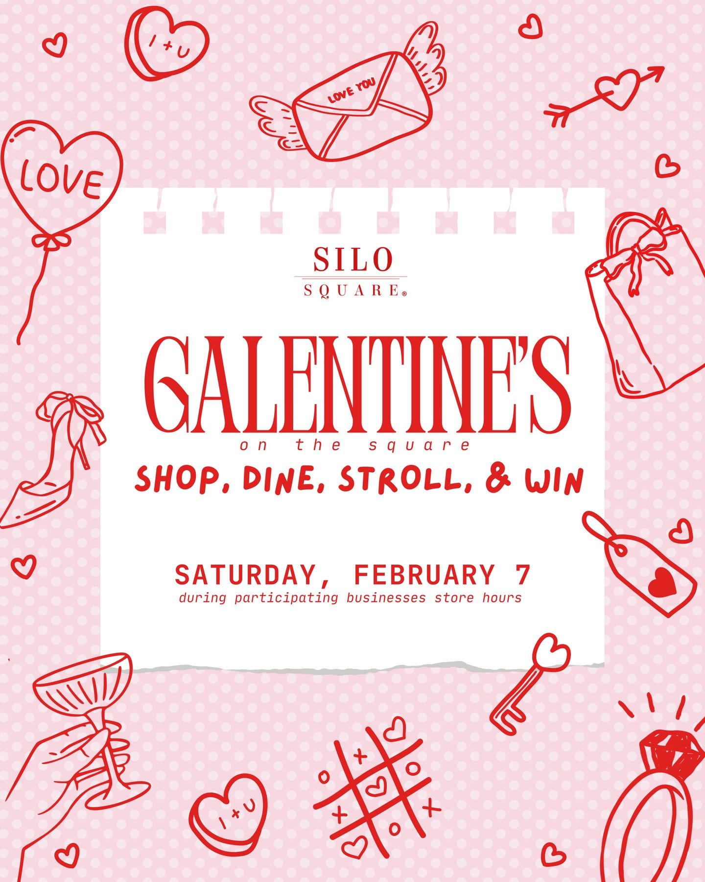 Alright gals&ndash; it&rsquo;s time to get out of the house to shop, dine, stroll &amp; win at Silo Square! 🥂💘🛍️

Join us this Saturday, February 7 for a fun-filled day. As you are shopping &amp; dining at our town square businesses, submit your r