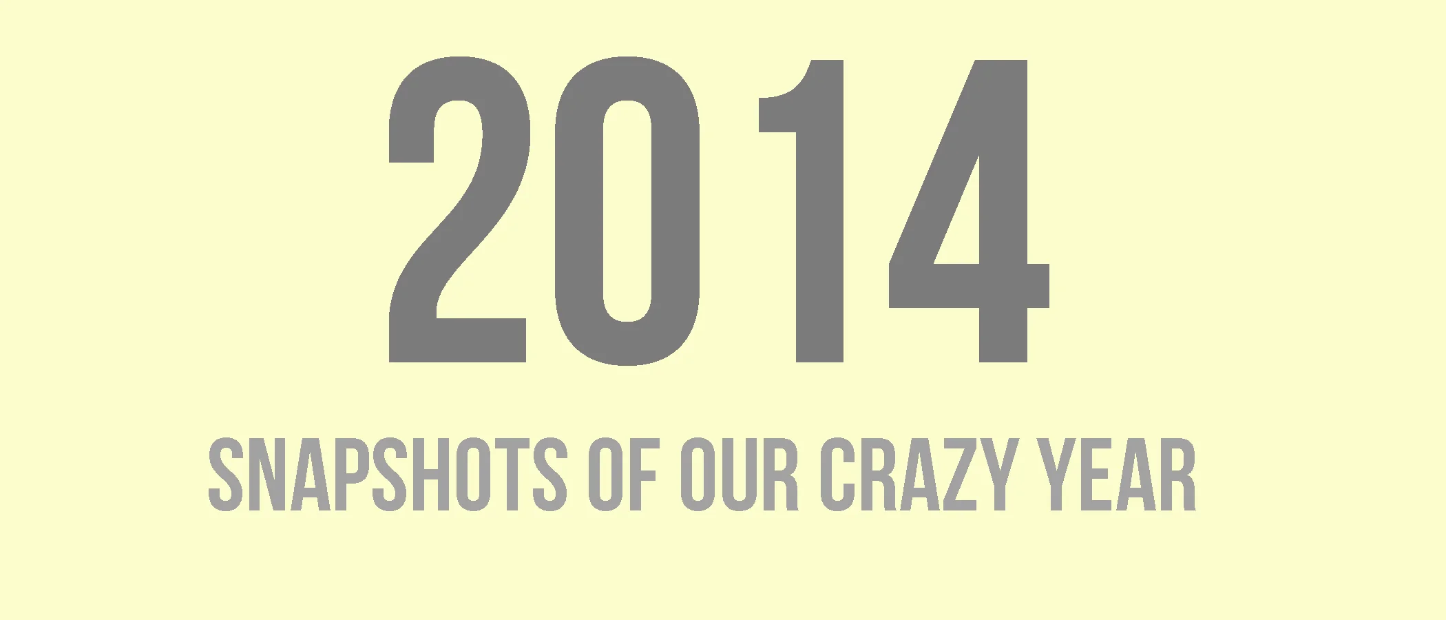 Snapshots of 2014