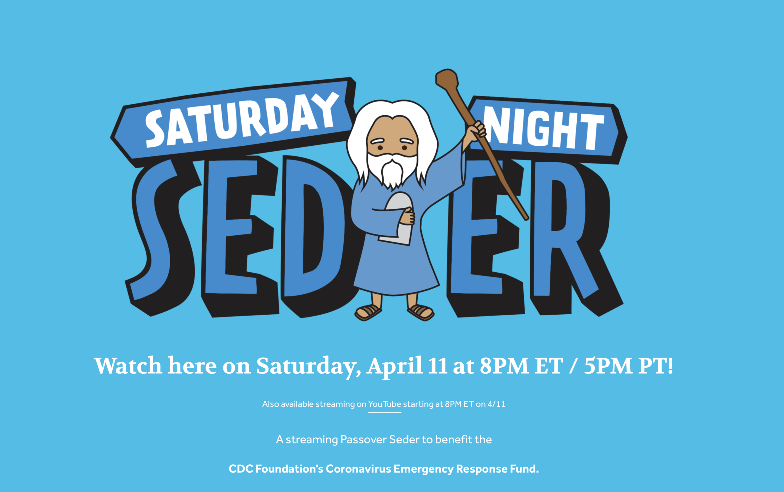Stream Saturday Night Seder and Donate to Support CDC Foundation Coronavirus Emergency Response Fund
