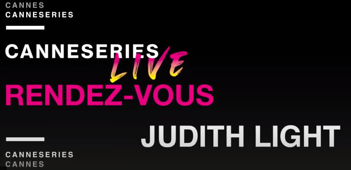 Watch Judith Light's Canneseries Master Class