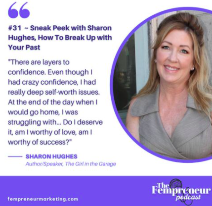 #31 ~ Sneak Peek with Sharon Hughes, How To Break Up with Your Past