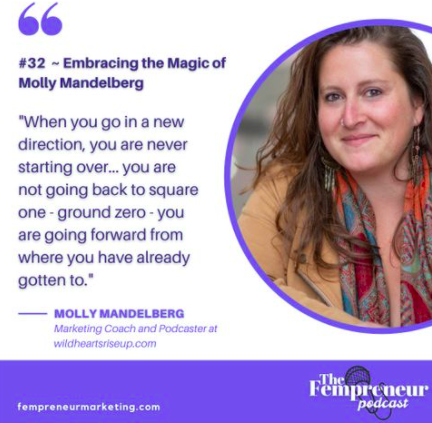 #32 Embracing the Magic of Molly Mandelberg