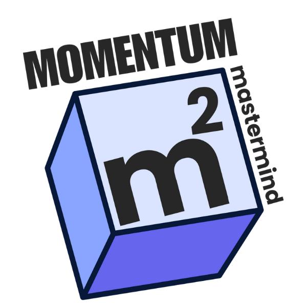 Momentum Mastermind Begins! (6 months)