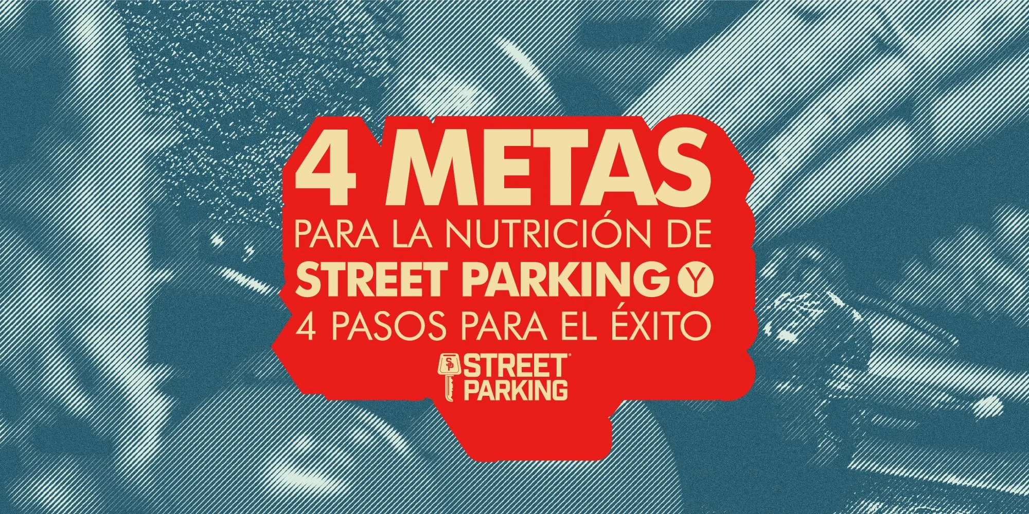 6. 4 metas de la nutrición de Street Parking y 4 pasos para el éxito