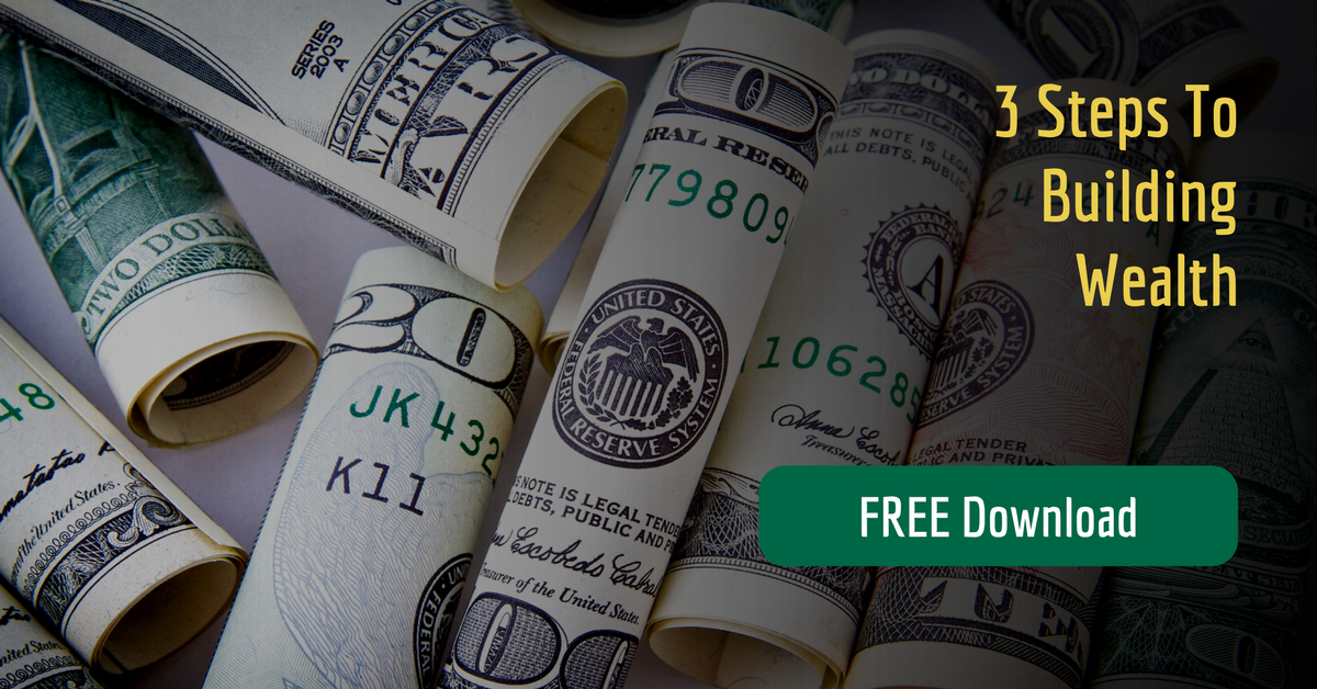 3 Steps to Building Wealth - Picture.png