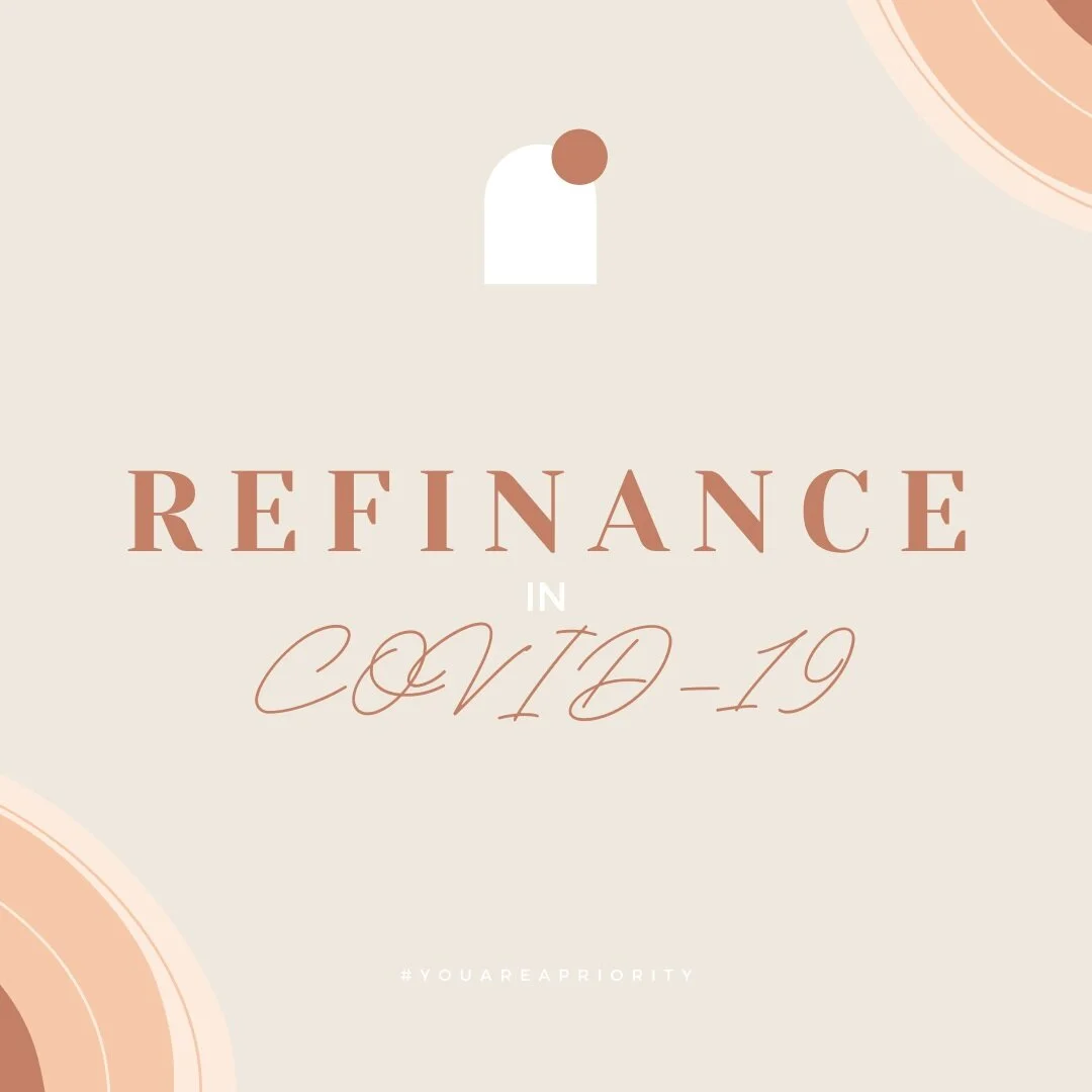 Refinancing Your Home During COVID-19
