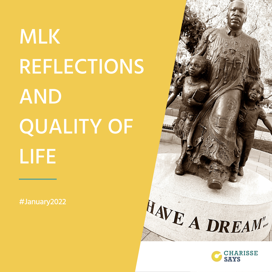 MLK Reflections and Quality of Life