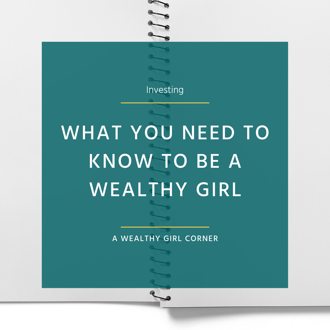 What You Need to Know to Be a Wealthy Girl