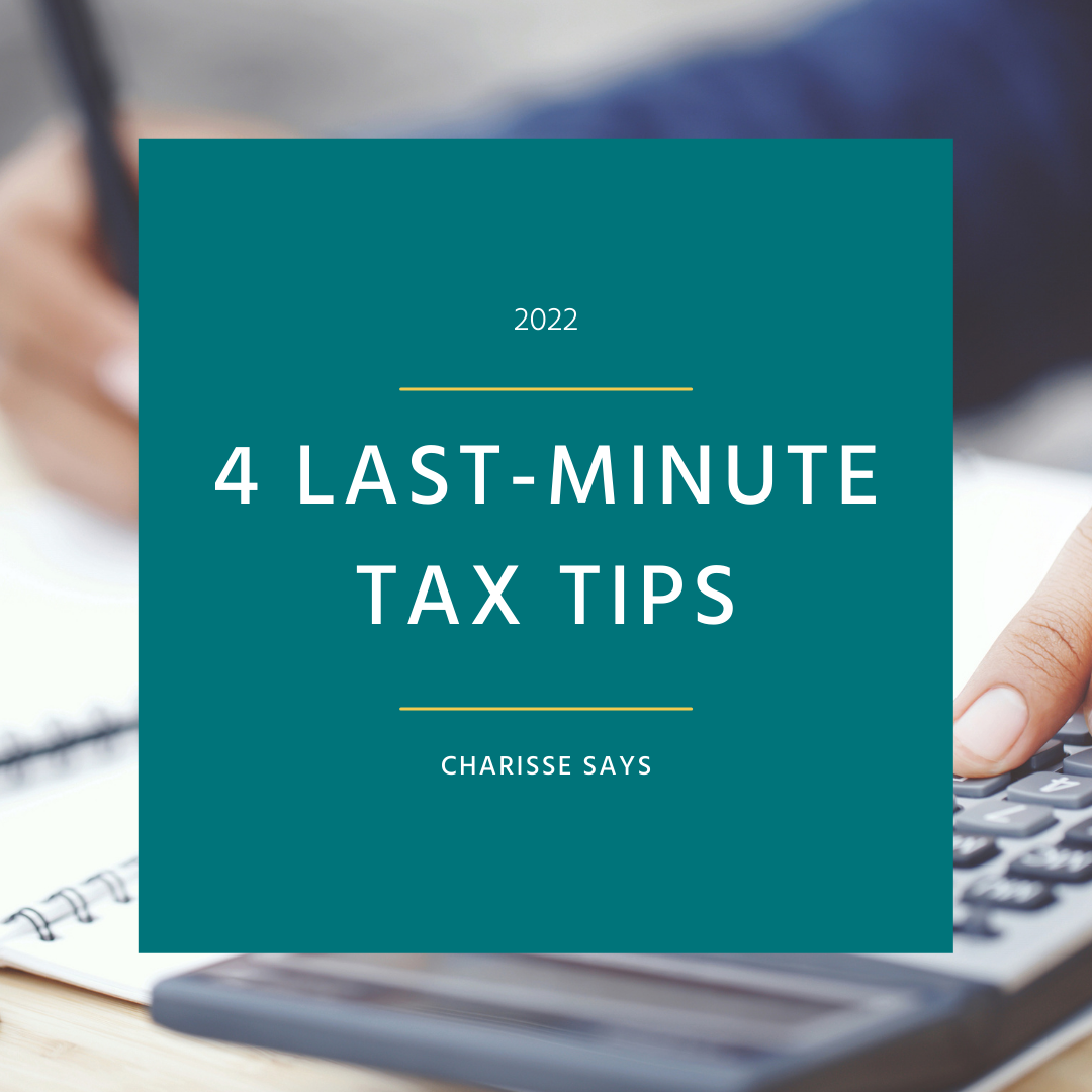 4 Last-Minute Tax Tips in 2022
