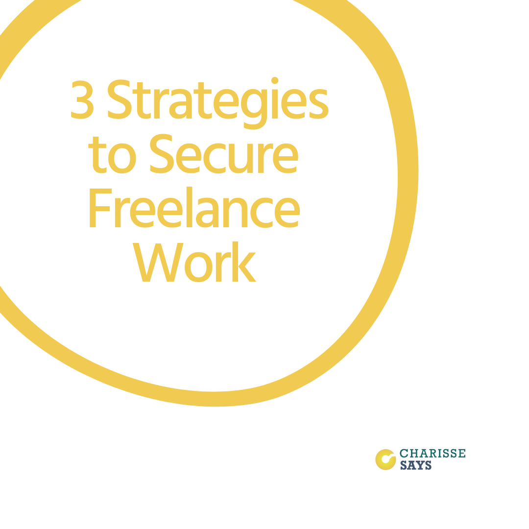  3 Strategies to Secure Freelance Work