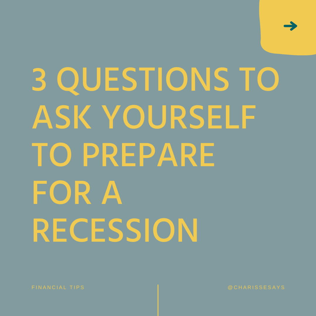 3 Questions to Ask Yourself to Prepare for a Recession