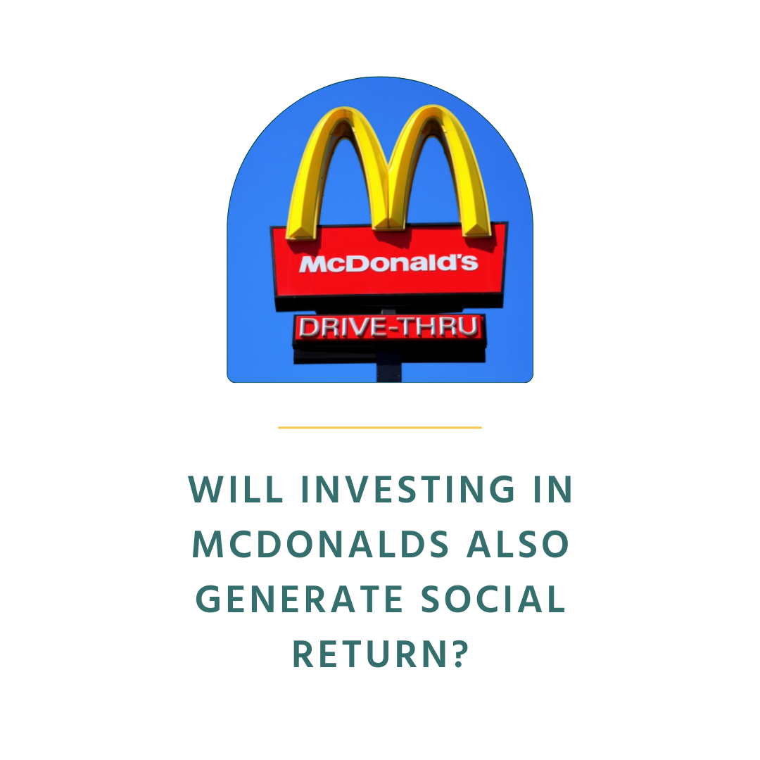 Will Investing in McDonalds Also Generate Social Return? 