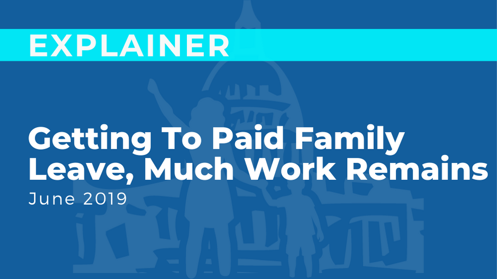 Getting to Paid Family Leave, Much Work Remains