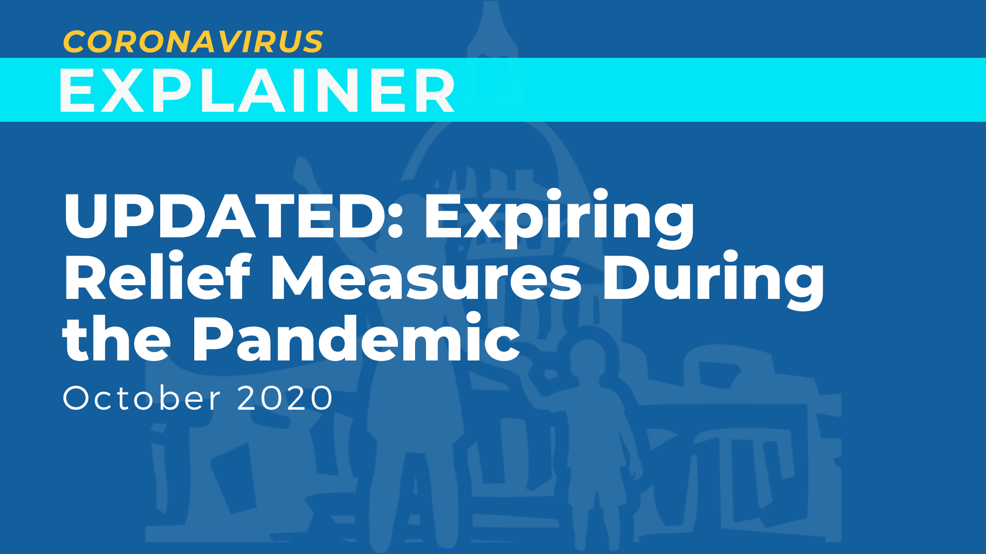 UPDATED: Expiring Relief Measures During the Pandemic