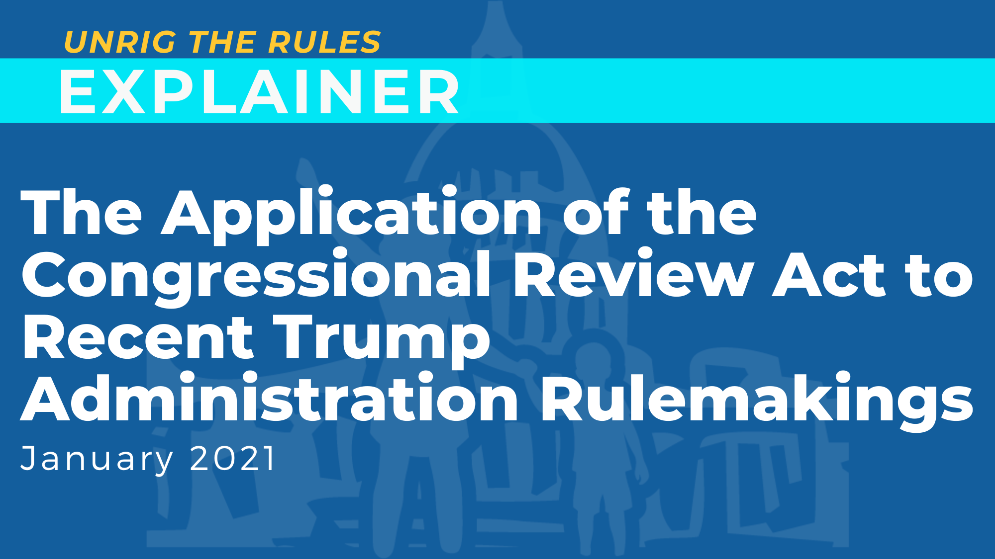 The Application of the Congressional Review Act to Recent Trump Administration Rulemakings