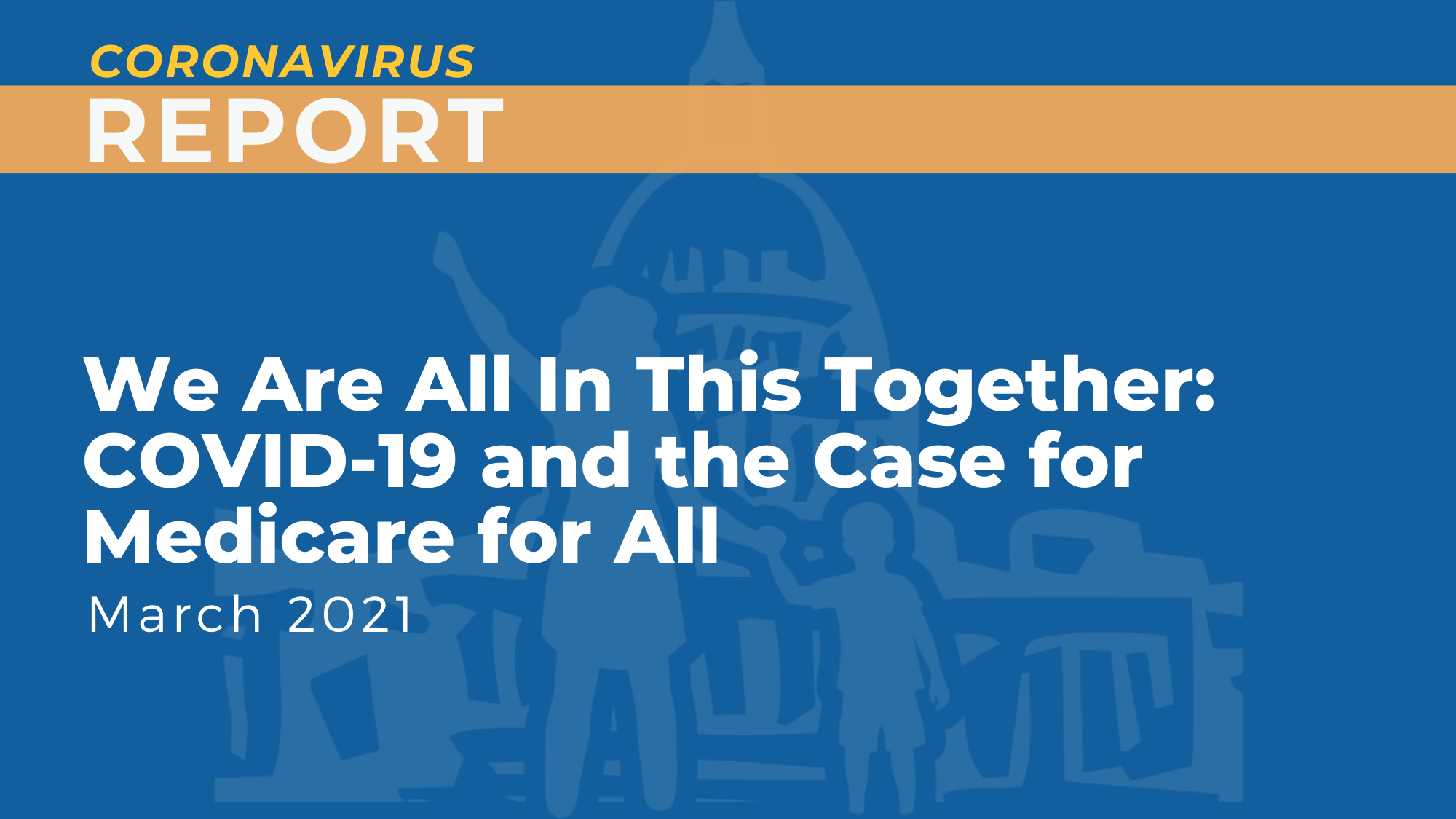We Are All In This Together: COVID-19 and the Case for Medicare for All