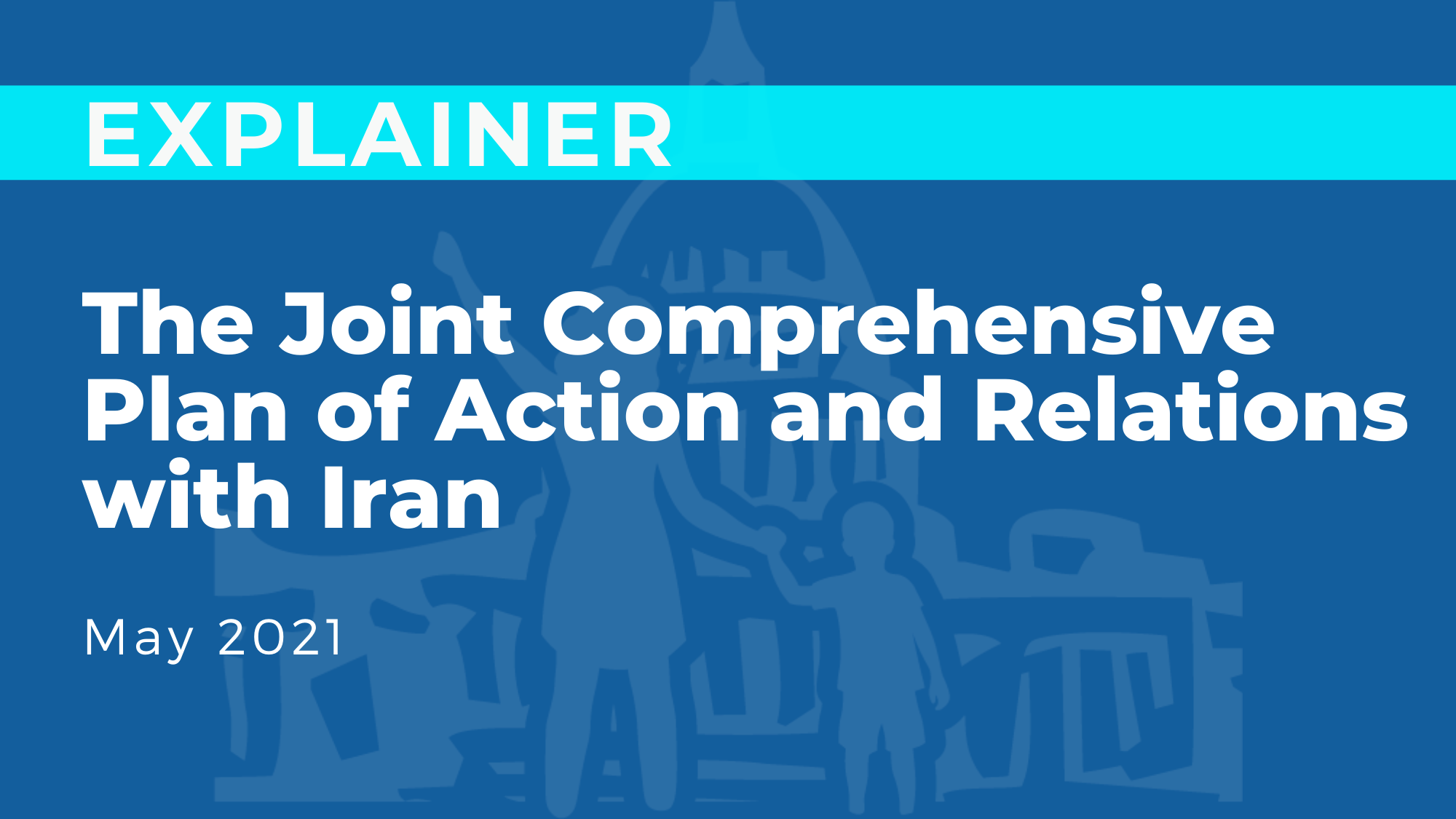 The Joint Comprehensive Plan of Action and Relations with Iran
