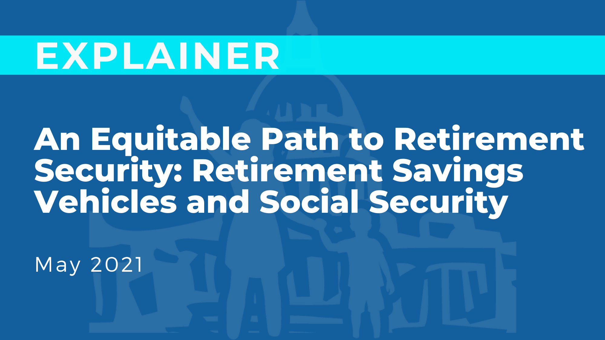 An Equitable Path to Retirement Security: Retirement Savings Vehicles and Social Security