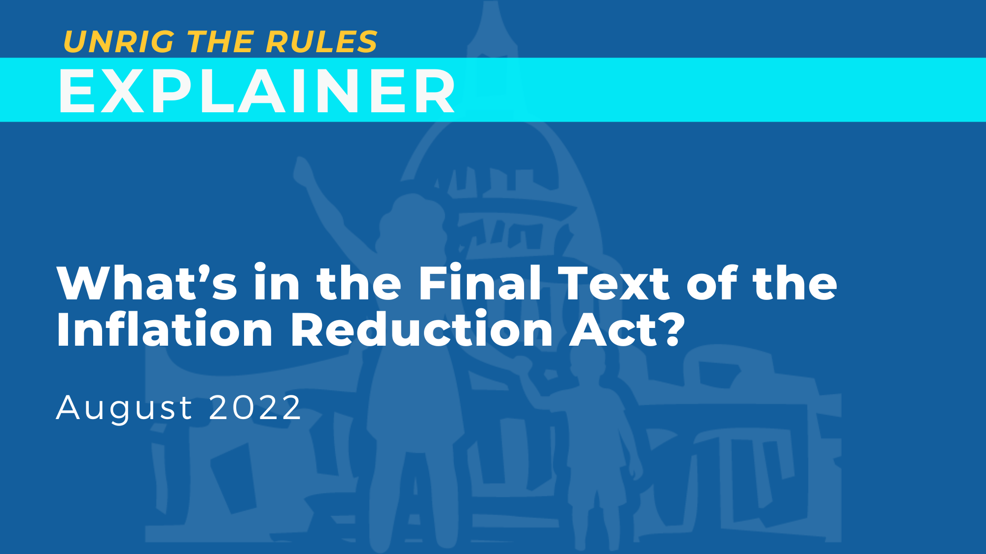 What’s in the Final Text of the Inflation Reduction Act?