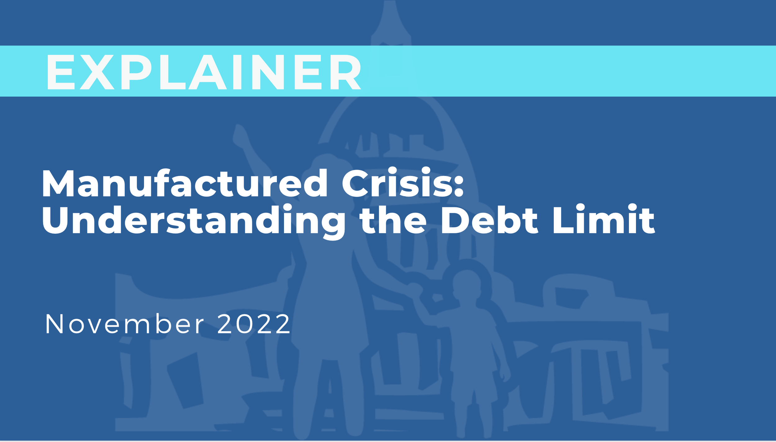Manufactured Crisis: Understanding the Debt Limit