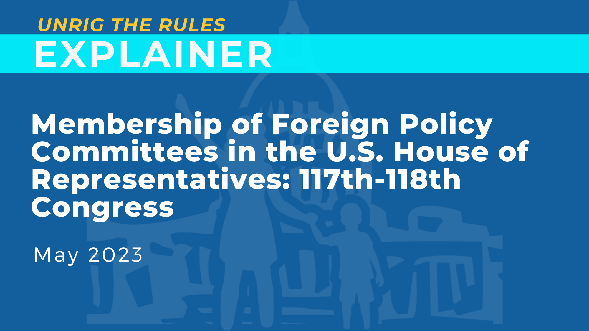 Membership of Foreign Policy Committees in the U.S. House of Representatives: 117th-118th Congress