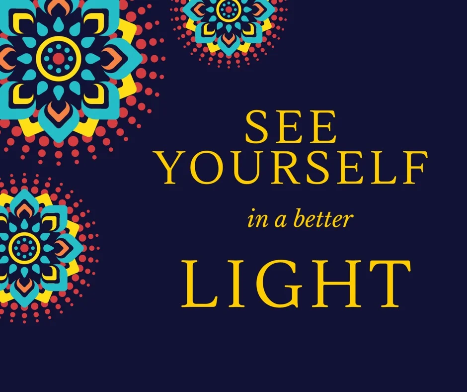 See Yourself in a Better Light